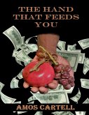 The Hand That Feeds You (eBook, ePUB)