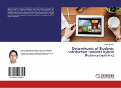 Determinants of Students Satisfaction Towards Hybrid Distance Learning