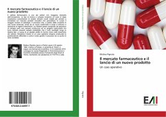 Il mercato farmaceutico e il lancio di un nuovo prodotto - Pignata, Matteo