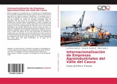 Internacionalización de Empresas Agroindustriales del Valle del Cauca - Garcia C., Luz Karina;Posada M., Dorian R.;Largo C., Edwin