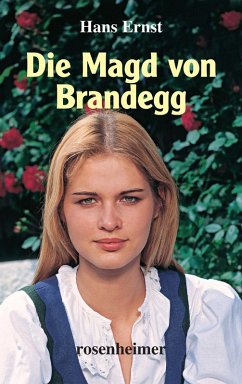 Die Magd von Brandegg (eBook, ePUB) - Ernst, Hans
