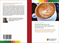 Analise financeira da produção de café especial e convencional