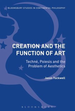 Creation and the Function of Art (eBook, ePUB) - Tuckwell, Jason