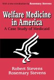 Welfare Medicine in America (eBook, ePUB)