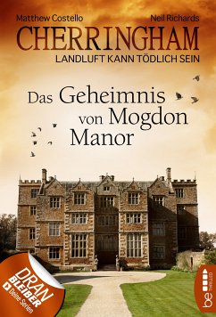 Das Geheimnis von Mogdon Manor / Cherringham Bd.2 (eBook, ePUB) - Costello, Matthew; Richards, Neil