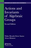 Actions and Invariants of Algebraic Groups (eBook, ePUB)