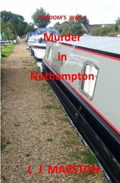 Wisdom's Way / Wisdom's Way 4 - Murder in Nuthampton - Marston, L J