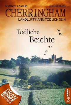 Tödliche Beichte / Cherringham Bd.10 (eBook, ePUB) - Costello, Matthew; Richards, Neil