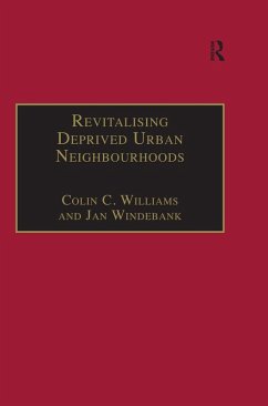 Revitalising Deprived Urban Neighbourhoods (eBook, ePUB) - Williams, Colin C.; Windebank, Jan