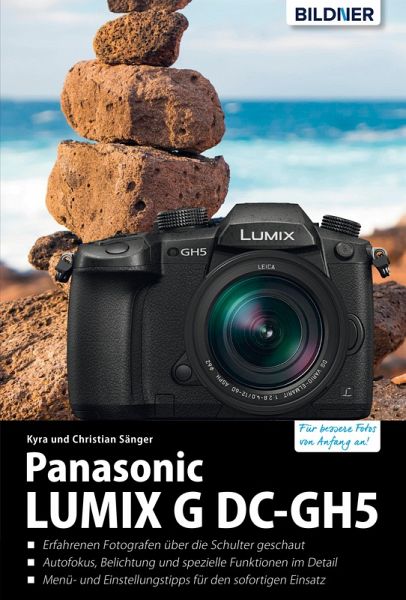 Panasonic Lumix G DC-GH5 (eBook, PDF) von Kyra Sänger; Christian Sänger -  Portofrei bei bücher.de