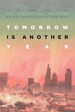Tomorrow is Another Year (eBook, ePUB) - Tierney, Scott Tomorrow is Another Year (eBook, ePUB) - Tierney, Scott