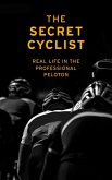 The Secret Cyclist (eBook, ePUB)
