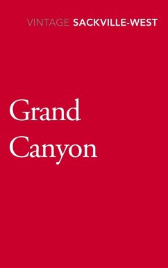 Grand Canyon (eBook, ePUB) - Sackville-West, Vita