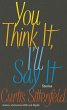 You Think It, I'll Say It (eBook, ePUB) - Bild 1
