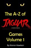 A-Z of Atari Jaguar Games - Volume 1 (eBook, PDF)