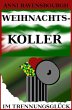 Weihnachtskoller im Trennungsglück... - Bild 1