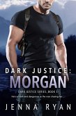 Dark Justice: Morgan (eBook, ePUB)