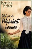 Weil wir die Wahrheit kennen (eBook, ePUB)