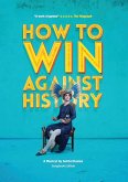 How to Win Against History (eBook, ePUB)