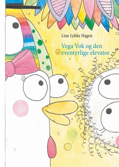 Vega Vok og den eventyrlige elevator (eBook, ePUB)