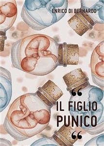 Il Figlio Punico (eBook, ePUB) - Di Bernardo, Enrico