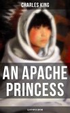 An Apache Princess (Illustrated Edition) (eBook, ePUB)