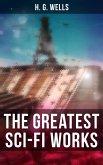The Greatest Sci-Fi Works of H. G. Wells (eBook, ePUB)
