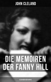 Die Memoiren der Fanny Hill (Klassiker der Erotik) (eBook, ePUB)
