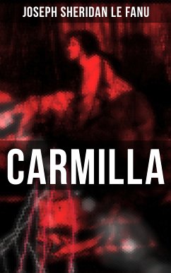 Carmilla (eBook, ePUB) - Le Fanu, Joseph Sheridan