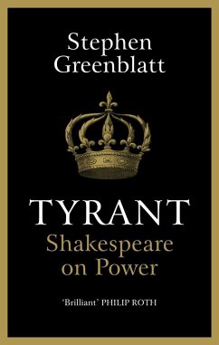 Tyrant (eBook, ePUB) - Greenblatt, Stephen