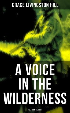 Cover A Voice in the Wilderness (Western Classic) (eBook, ePUB)
