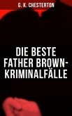 Die Beste Father Brown-Kriminalfälle (eBook, ePUB)