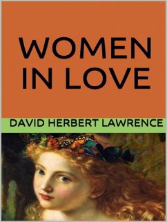 Women in Love (eBook, ePUB) - H. Lawrence, D.