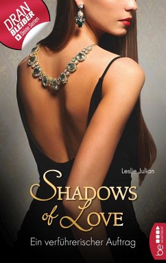 Ein verführerischer Auftrag / Shadows of Love Bd.51 (eBook, ePUB) - Julian, Leslie