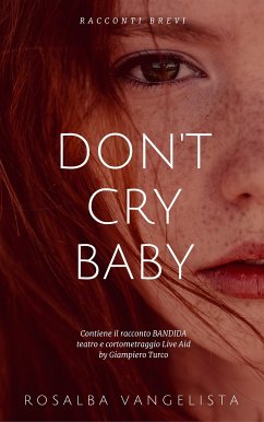 Don't cry baby (eBook, ePUB) - Vangelista, Rosalba