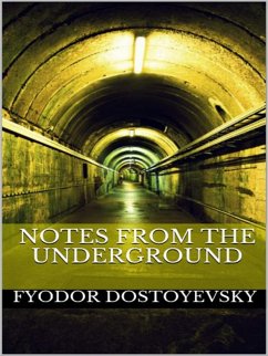 Notes from the Underground (eBook, ePUB) - Dostoyevsky, Fyodor