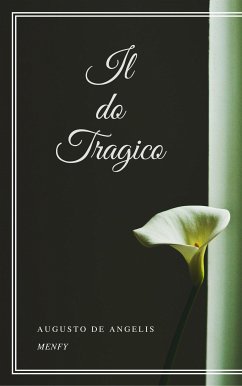 Il do tragico (eBook, ePUB) - De Angelis, Augusto