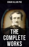 The Complete Works of Edgar Allan Poe (eBook, ePUB)