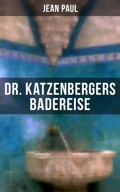 Dr. Katzenbergers Badereise (eBook, ePUB) - Paul, Jean