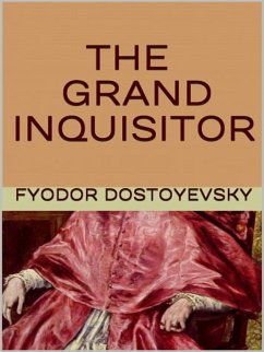 The Grand Inquisitor (eBook, ePUB) - Dostoyevsky, Fyodor