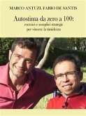 Autostima da zero a 100 (eBook, ePUB)