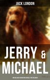 Jerry & Michael - Two Beloved Adventure Novels for Children (eBook, ePUB)