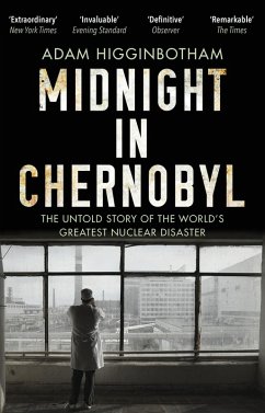 Midnight in Chernobyl (eBook, ePUB) - Higginbotham, Adam