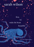 First, We Make the Beast Beautiful (eBook, ePUB)