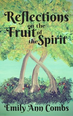 Cover Reflections on the Fruit of the Spirit (eBook, ePUB)
