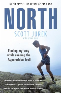 North: Finding My Way While Running the Appalachian Trail (eBook, ePUB) - Jurek, Scott
