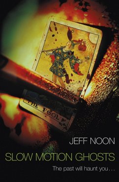 Slow Motion Ghosts (eBook, ePUB) - Noon, Jeff