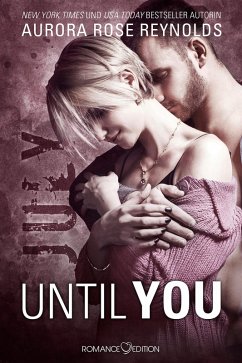 July / Until You Bd.1 (eBook, ePUB) - Reynolds, Aurora Rose