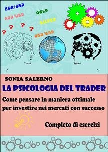 La psicologia del Trader (eBook, ePUB) - SALERNO, SONIA