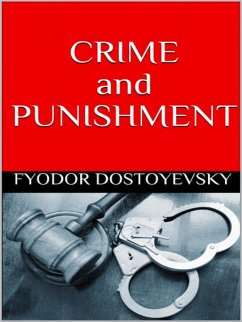 Crime and Punishment (eBook, ePUB) - Dostoyevsky, Fyodor